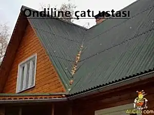 Onduline Çatı ustası-Onduline ustası