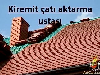 Kiremit çatı aktarma ustası-Çatı Aktarma Ustası, hizmetlerimiz
