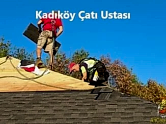 Kəndi Çatı Ustası, kadıköy bölgelerimiz