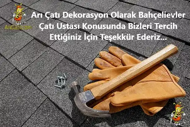 Bahçelievler Çatı tercihi