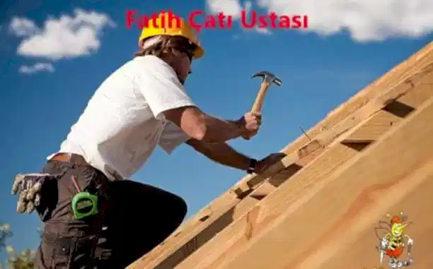Fatih Cati Ustasi 1 Fatih Çatı Ustası , Fatih Çatıcı , Fatih Çatı tamiri