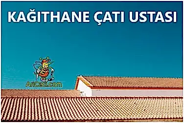 Kağıthane Çatı Ustası,Kağıthane çatıcı,Kağıthane oluk ustası
