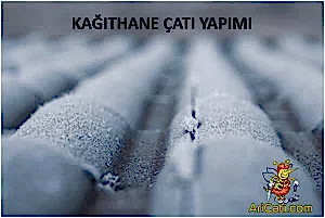 Kağıthane Çatı yapımı,Kağıthane Uygun Çatı yapımı Ustası ,Kağıthane Çatı Ustası