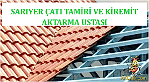 Sarıyer çatı tamiri,Çatı aktarma, Sarıyer kiremit çatı aktarma ,Sarıyer uygun çatı aktarma