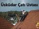 Üsküdar Çatı Ustası , Üsküdar çatıcı