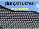 Şile Çatı Ustası, Şile çatıcı, Şile Çatı Tamiri