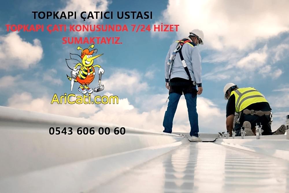 Topkapı çatıcı -Topkapı çatı ustası