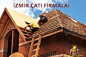 İzmir Çatı Firmaları , İzmir çatı firması